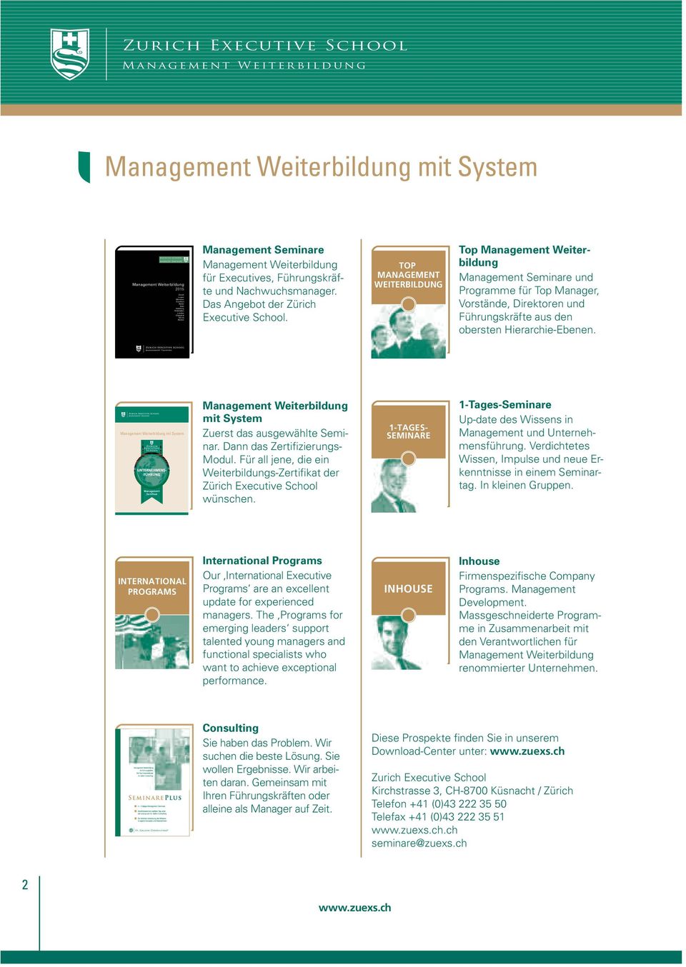 TOP MANAGEMENT WEITERBILDUNG Top Management Weiter - bildung Management Seminare und Programme für Top Manager, Vorstände, Direktoren und Führungskräfte aus den obersten Hierarchie-Ebenen.