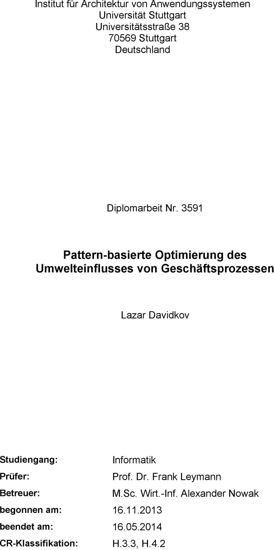 3591 Pattern-basierte Optimierung des Umwelteinflusses von Geschäftsprozessen Lazar Davidkov