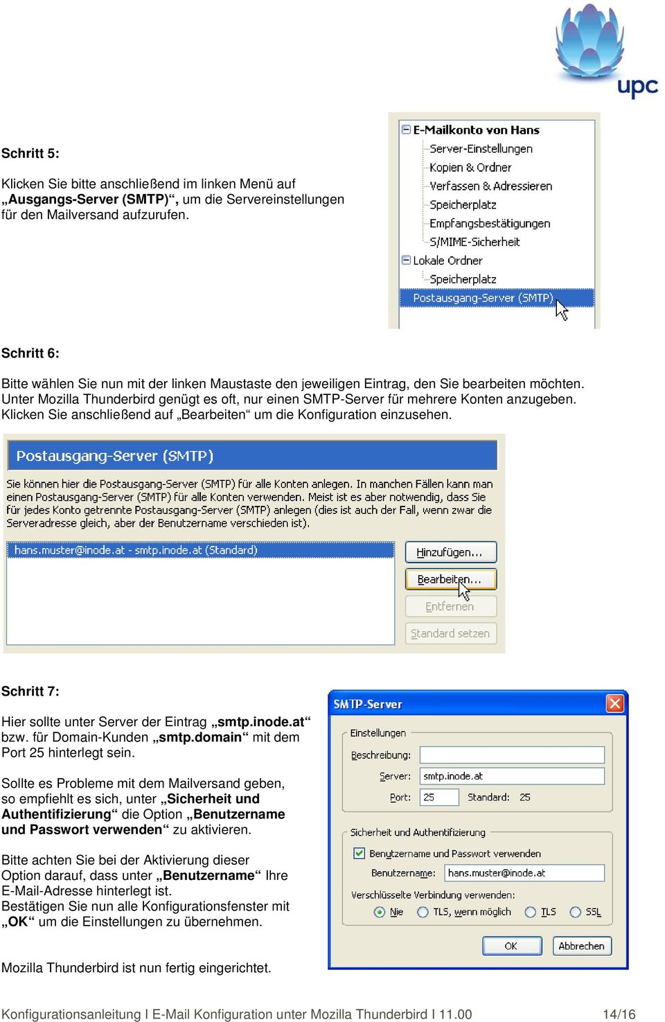 Unter Mozilla Thunderbird genügt es oft, nur einen SMTP-Server für mehrere Konten anzugeben. Klicken Sie anschließend auf Bearbeiten um die Konfiguration einzusehen.