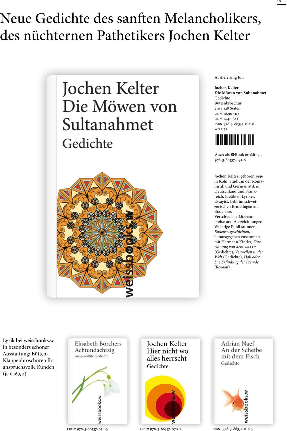 17,40 (a) isbn 978-3-86337-017-6 wg 1151 Auch als Book erhältlich 978-3-86337-091-6 Jochen Kelter, geboren 1946 in Köln, Studium der Romanistik und Germanistik in Deutschland und Frankreich.