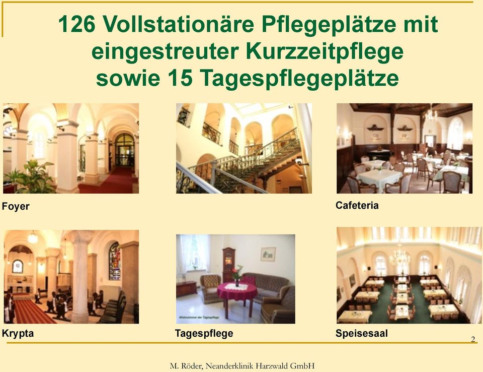 Tagespflegeplätze Foyer Cafeteria Krypta