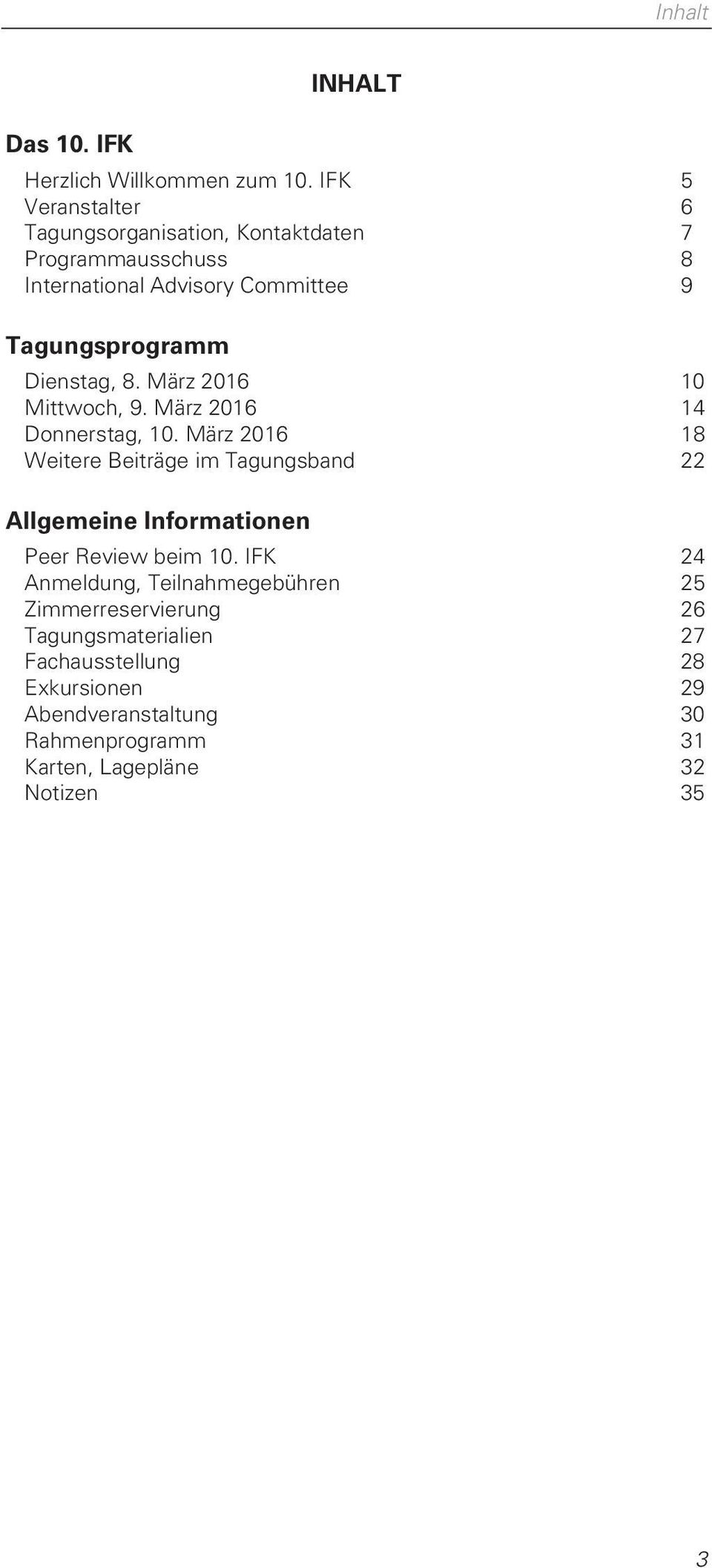 Dienstag, 8. März 2016 10 Mittwoch, 9. März 2016 14 Donnerstag, 10.