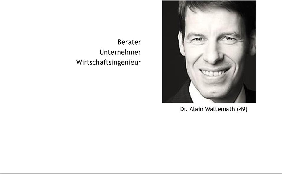 Alain Waltemath (49) Dr.