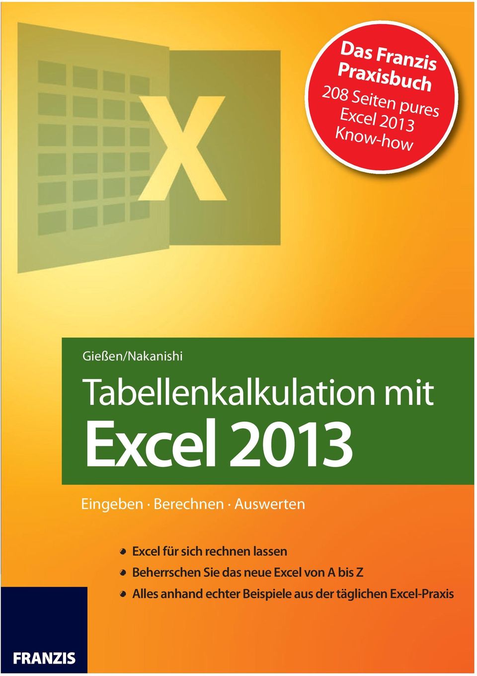 Berechnen Auswerten! Excel für sich rechnen lassen!