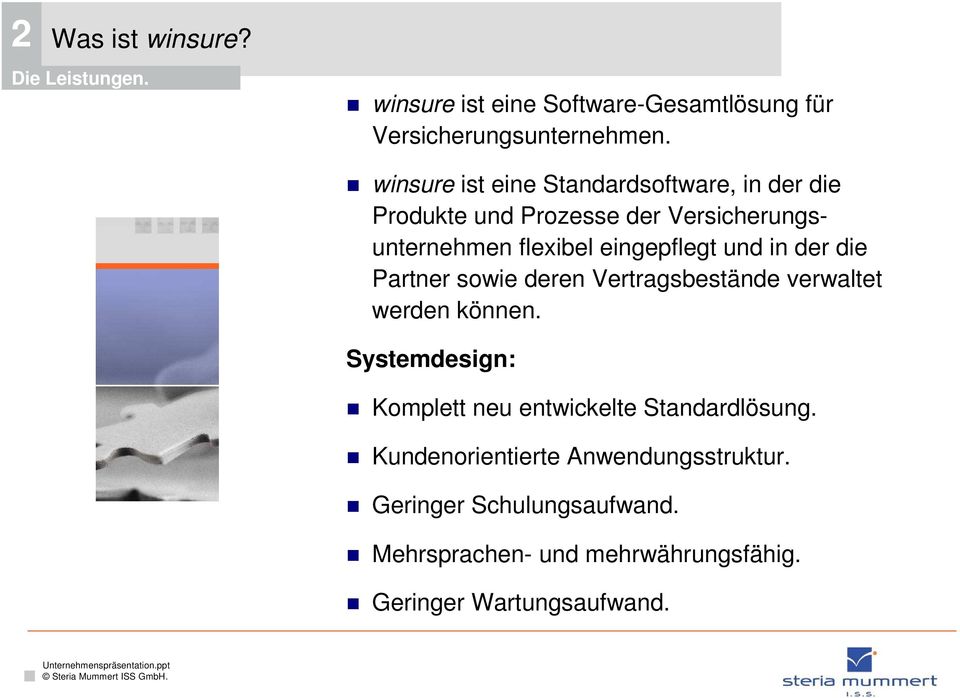 und in der die Partner sowie deren Vertragsbestände verwaltet werden können.