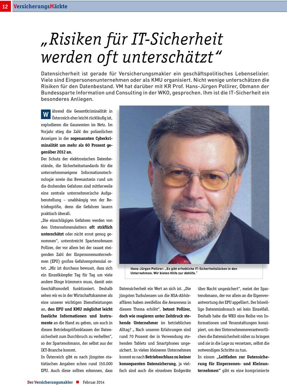 Hans-Jürgen Pollirer, Obmann der Bundessparte Information und Consulting in der WKO, gesprochen. Ihm ist die IT-Sicherheit ein besonderes Anliegen.