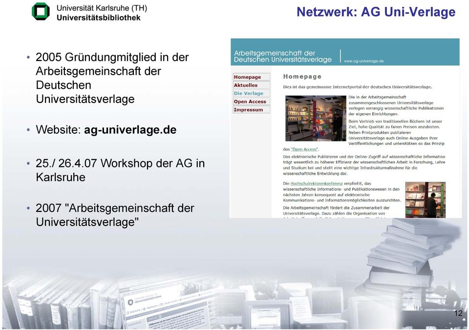 Website: ag-univerlage.de 25./ 26.4.