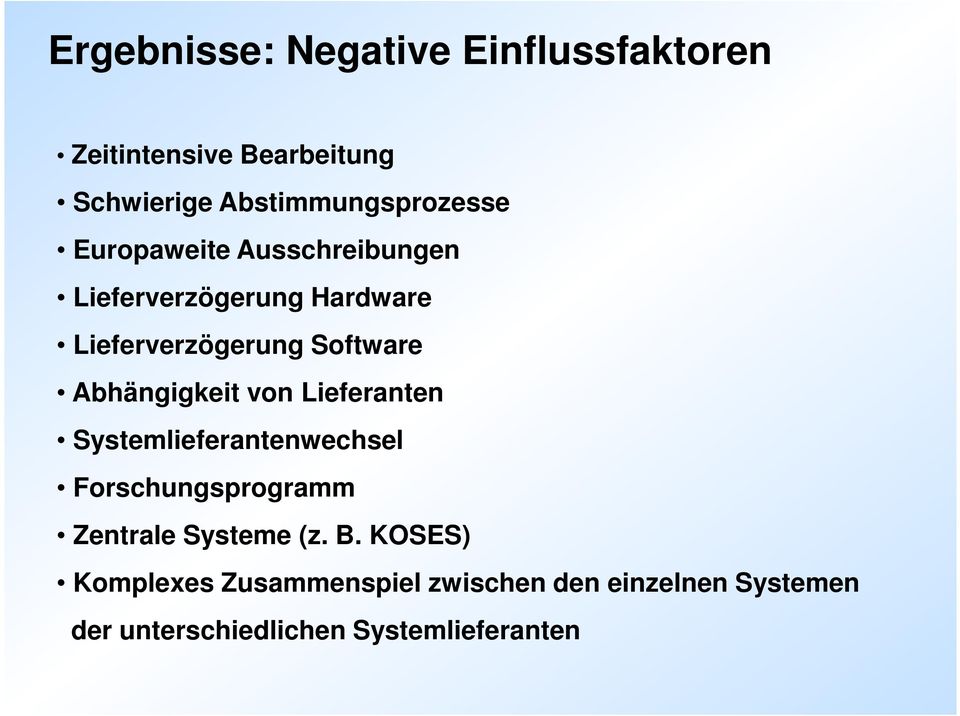 Software Abhängigkeit von Lieferanten Systemlieferantenwechsel Forschungsprogramm Zentrale