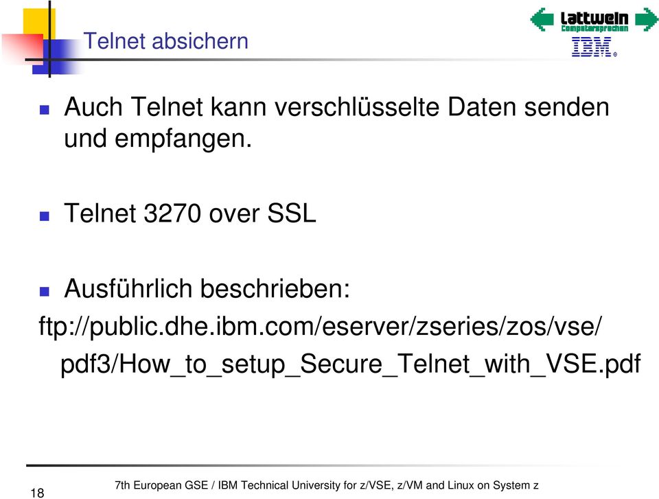 Telnet 3270 over SSL Ausführlich beschrieben: