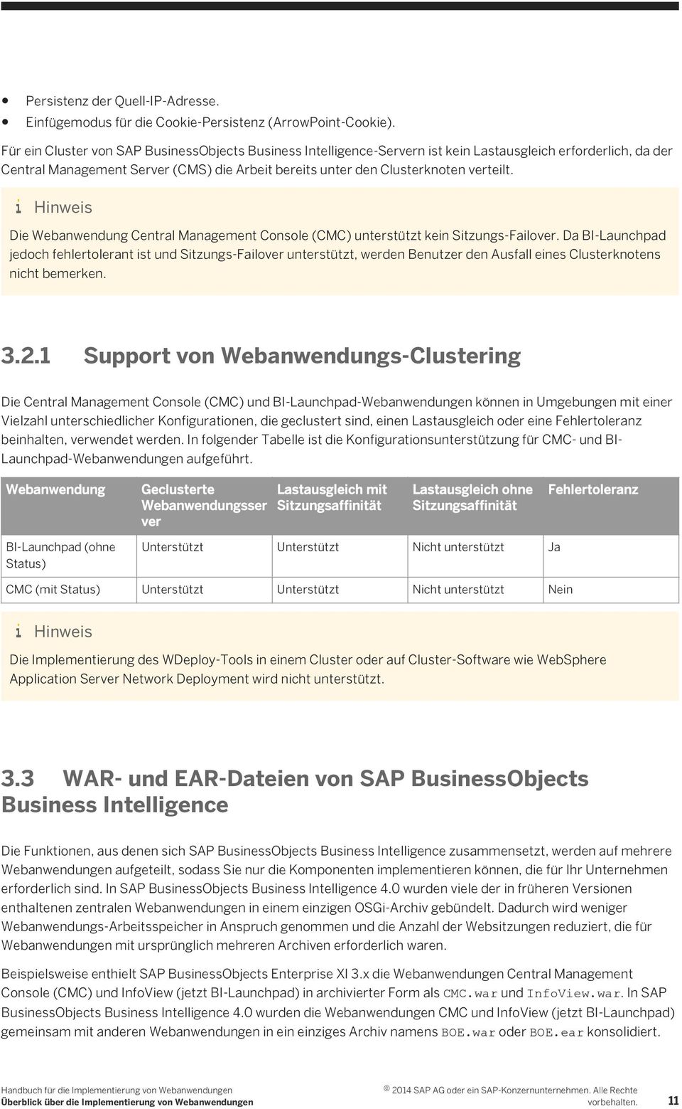 Hinweis Die Webanwendung Central Management Console (CMC) unterstützt kein Sitzungs-Failover.