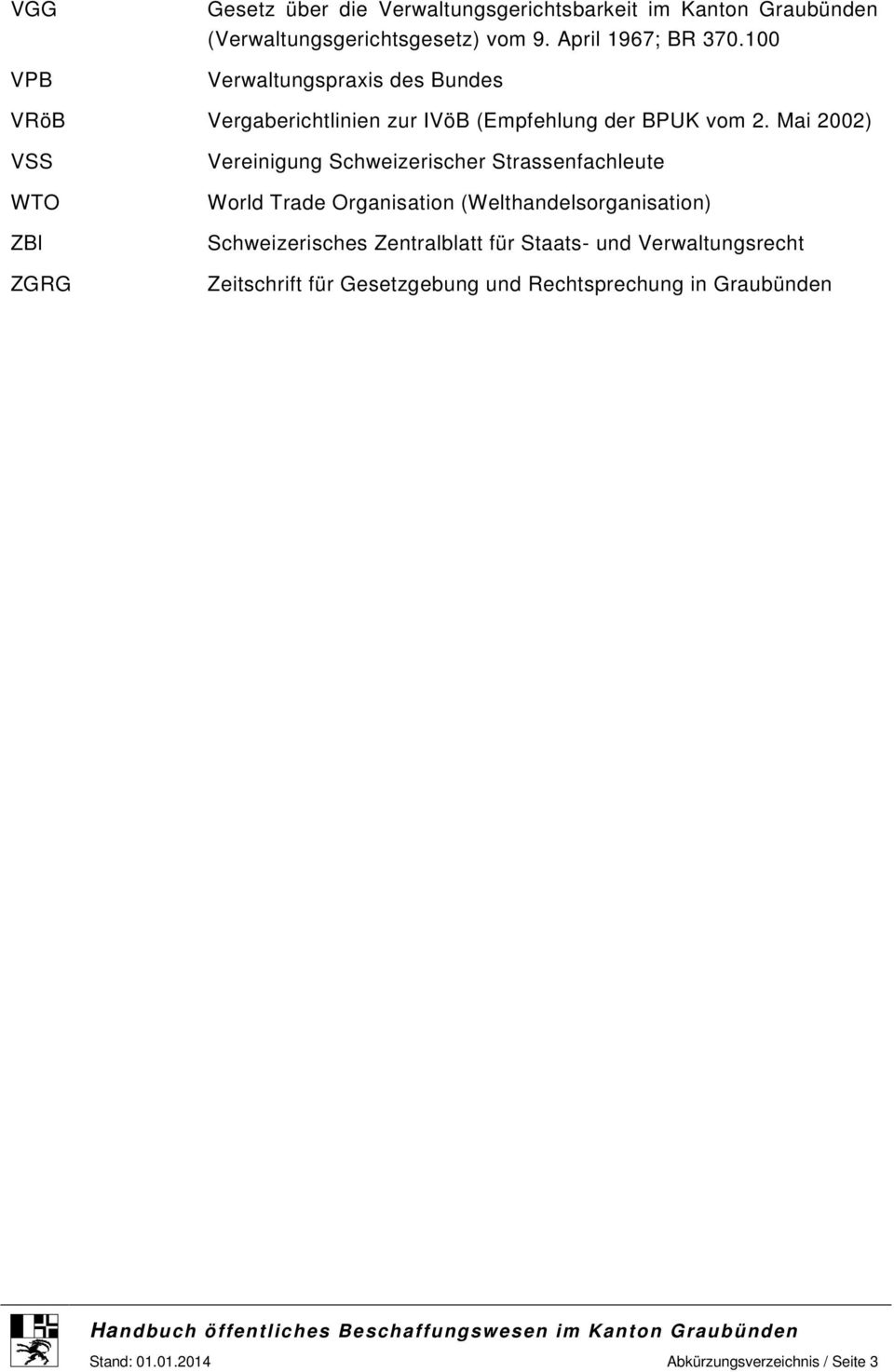 Mai 2002) VSS WTO ZBl ZGRG Vereinigung Schweizerischer Strassenfachleute World Trade Organisation (Welthandelsorganisation)