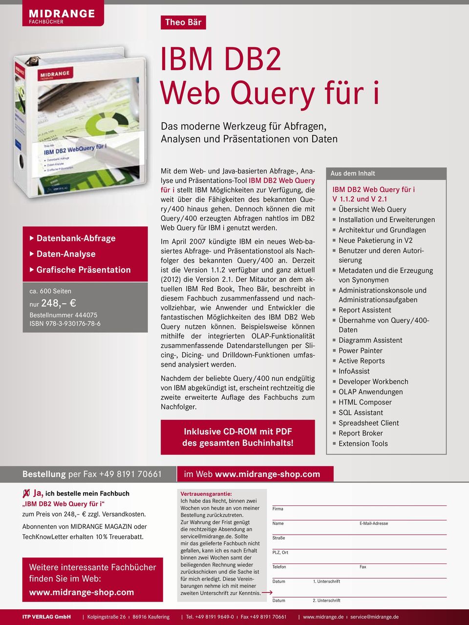 Verfügung, die weit über die Fähigkeiten des bekannten Query/400 hinaus gehen. Dennoch können die mit Query/400 erzeugten Abfragen nahtlos im DB2 Web Query für IBM i genutzt werden.