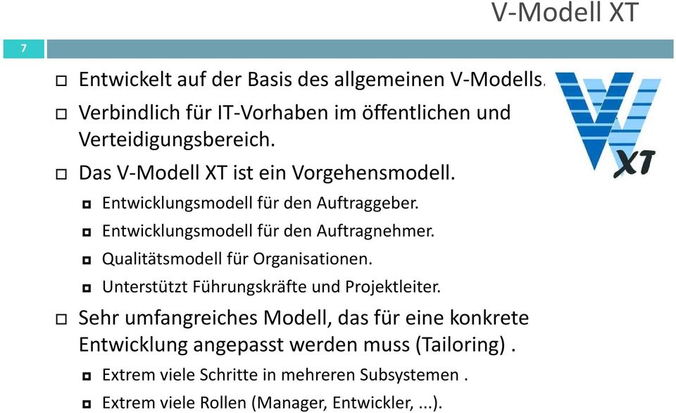 Entwicklungsmodell für den Auftraggeber. Entwicklungsmodell für den Auftragnehmer. Qualitätsmodell für Organisationen.