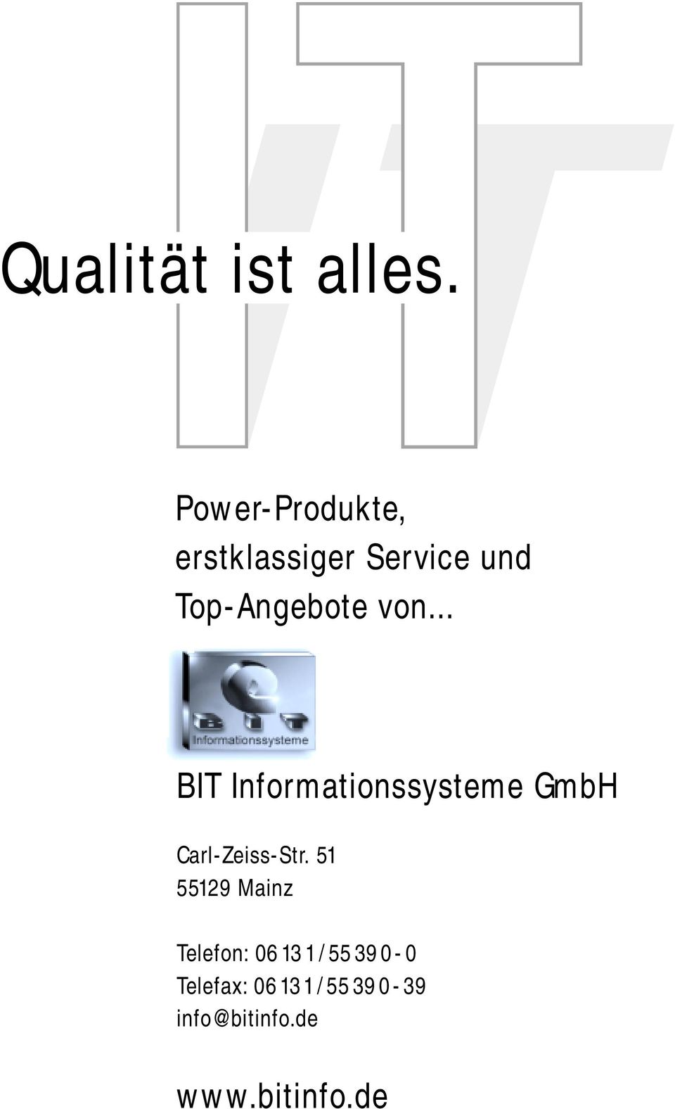von... BIT Informationssysteme GmbH Carl-Zeiss-Str.