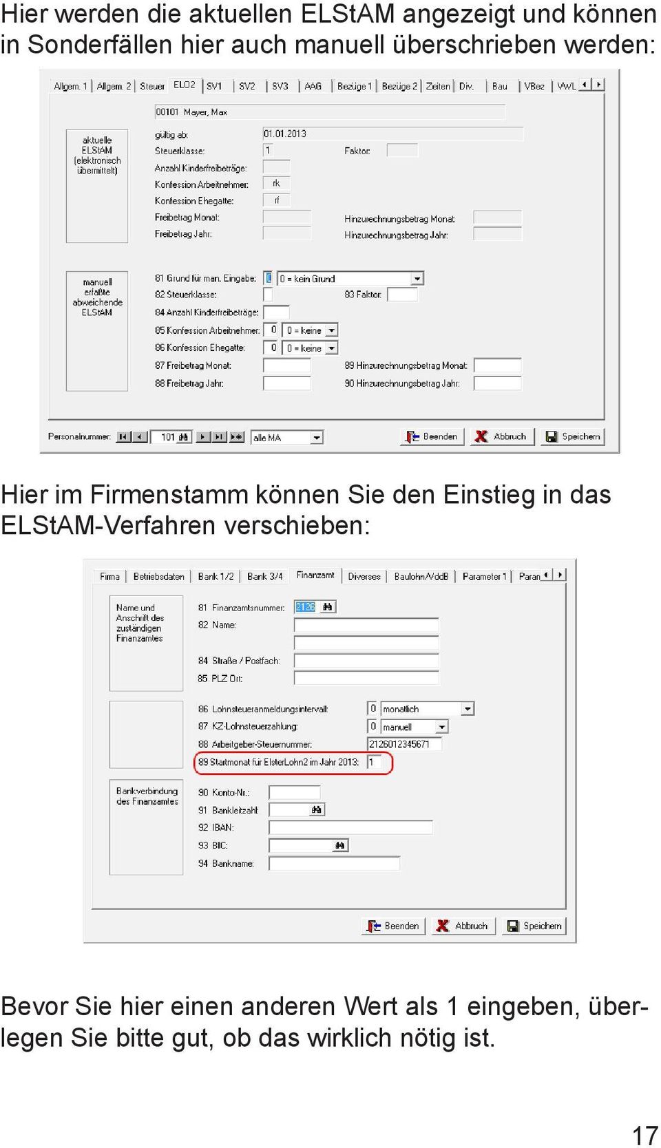 den Einstieg in das ELStAM-Verfahren verschieben: Bevor Sie hier einen