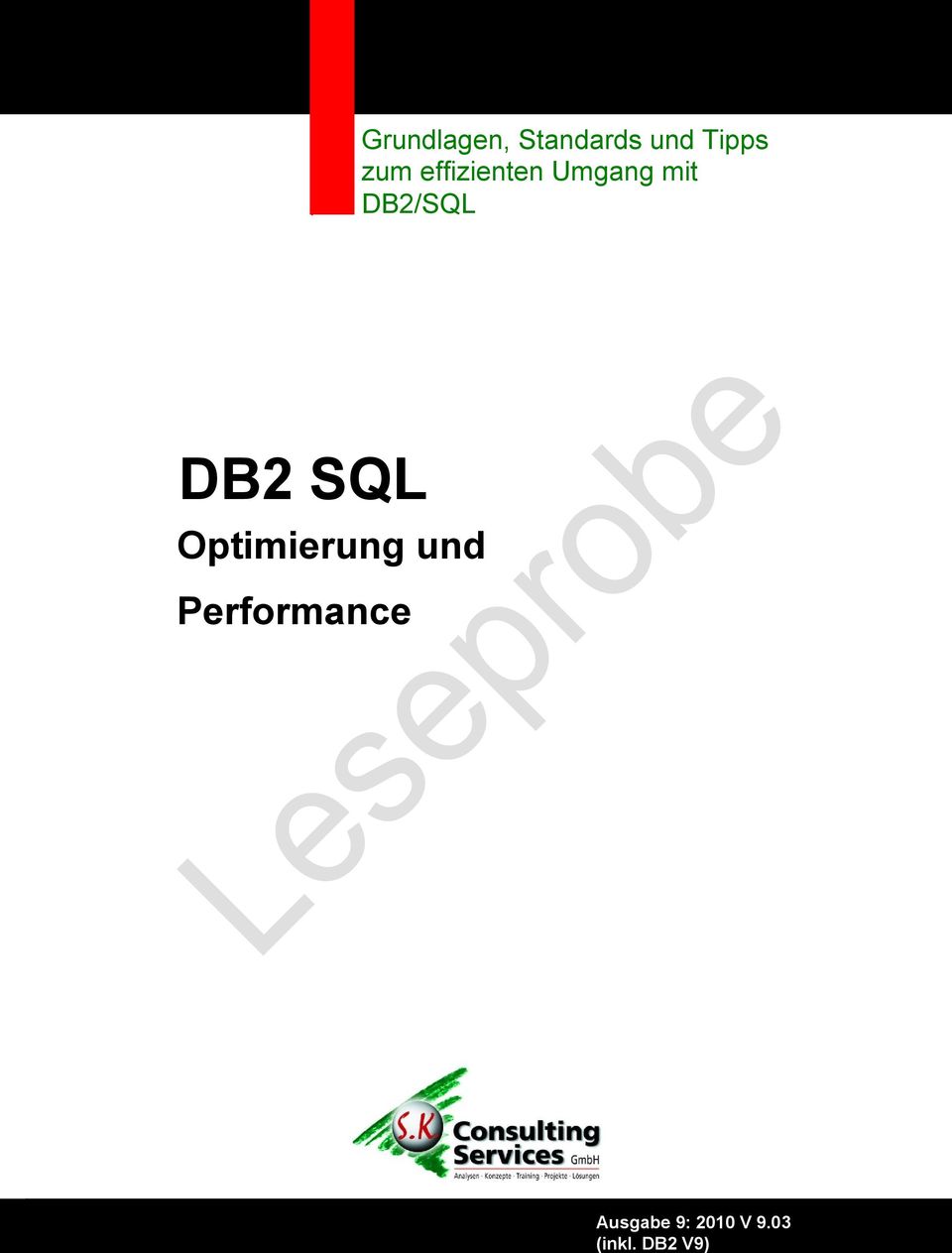 Optimierung und Performance Ausgabe 9: 2010 V 9.03 S.K.