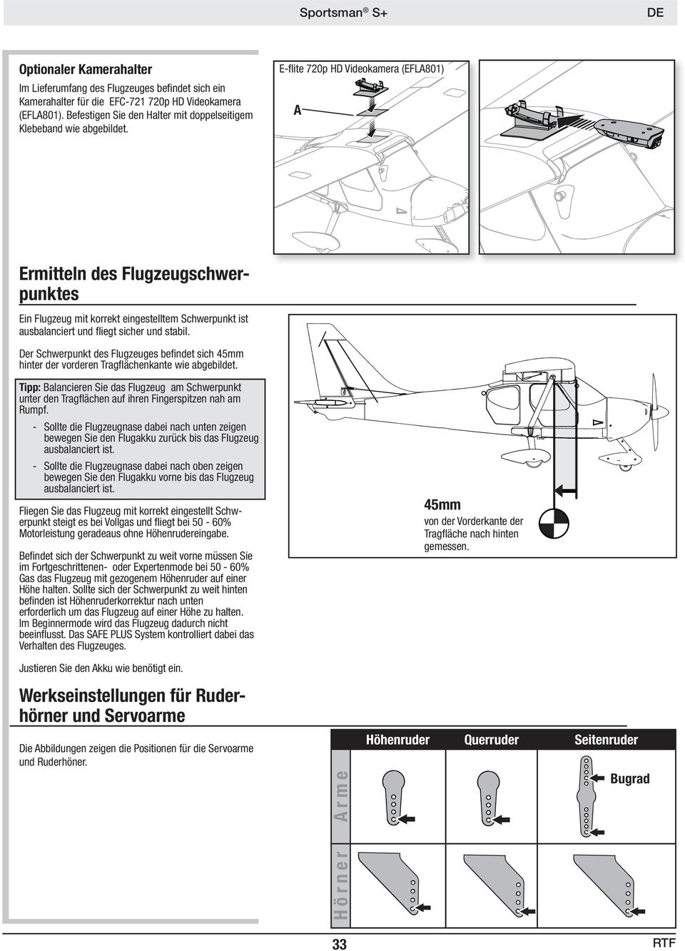 E-fl ite 70p HD Videokamera (EFLA801) A Ermitteln des Flugzeugschwerpunktes Ein Flugzeug mit korrekt eingestelltem Schwerpunkt ist ausbalanciert und fl iegt sicher und stabil.