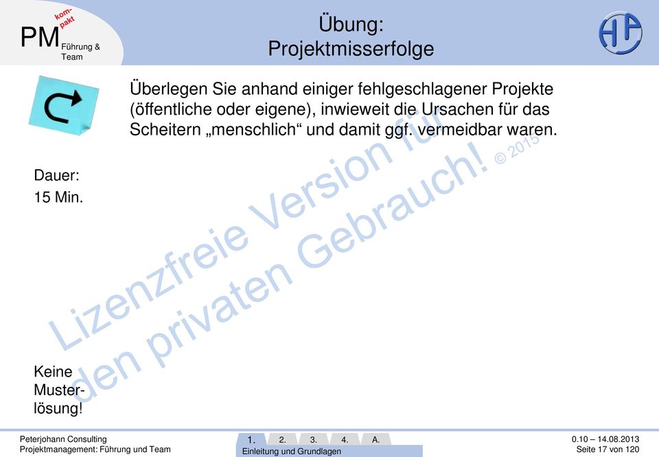 Scheitern menschlich und damit ggf. vermeidbar waren. Dauer: 15 Min.