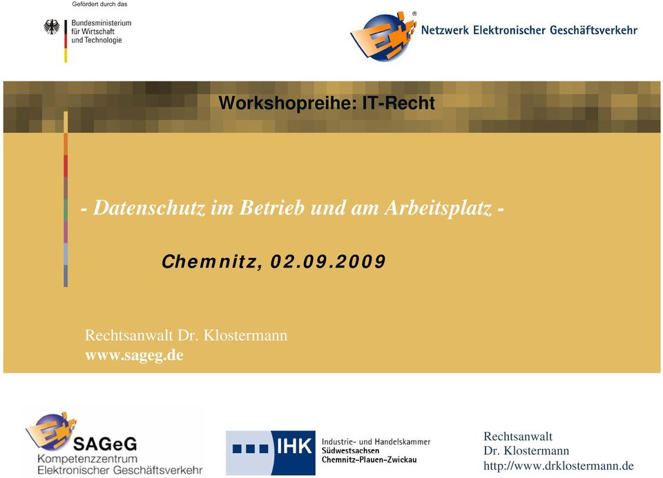 2009 Rechtsanwalt Dr. Klostermann www.sageg.