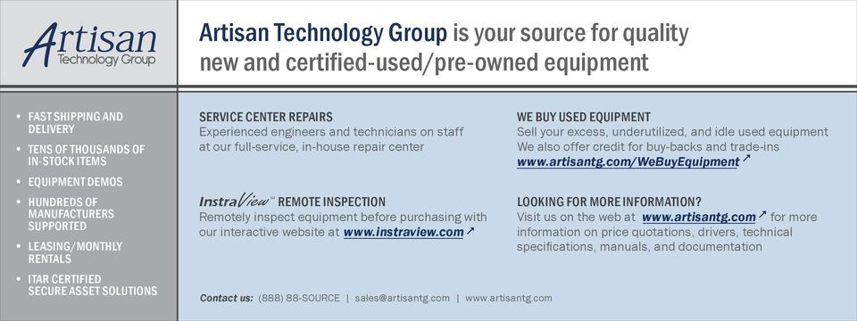 REMOTE INSPECTION Remotely inspect equipment before purchasing with our interactive website at www.instraview.com Contact us: (888) 88-SOURCE sales@artisantg.