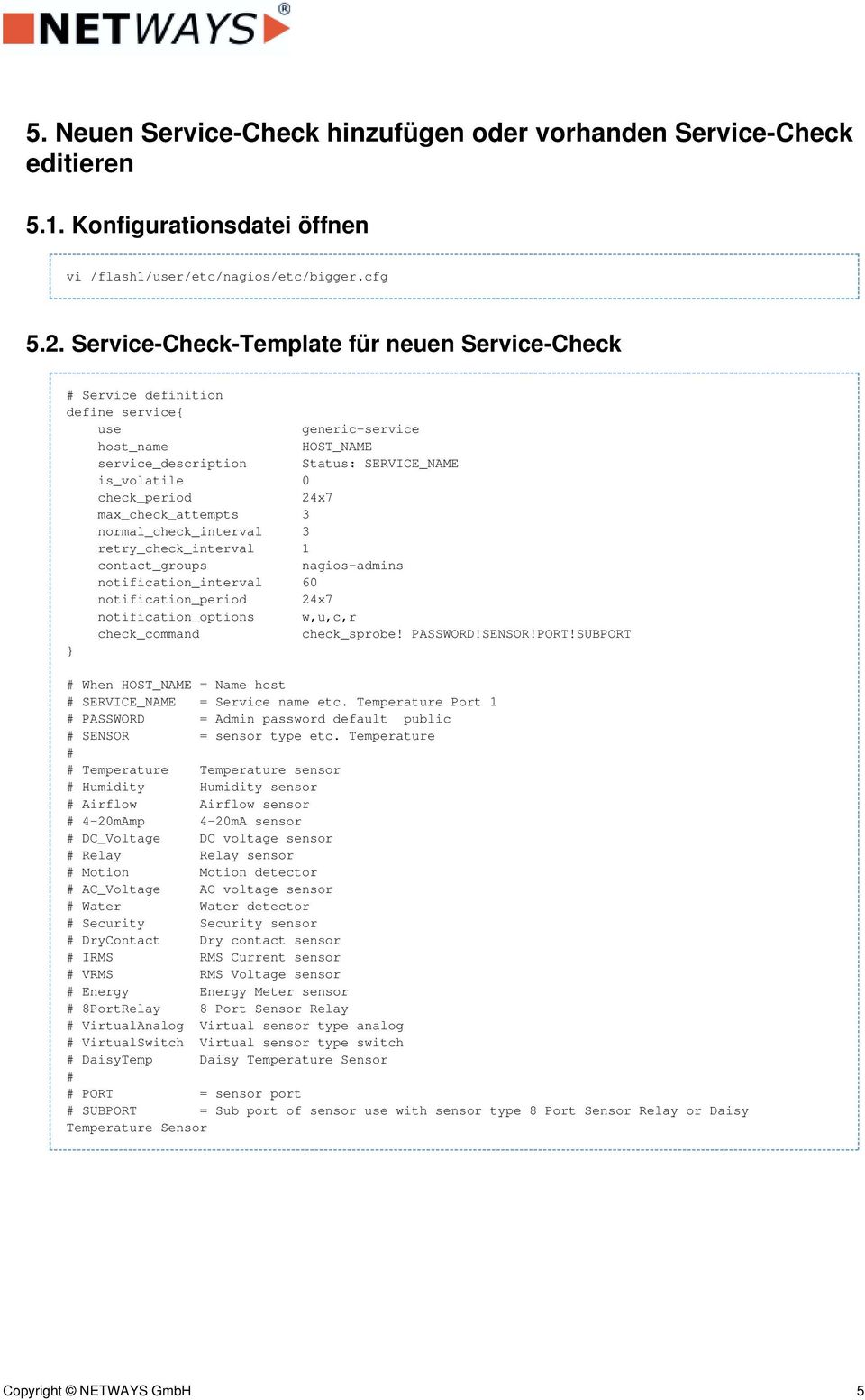 max_check_attempts 3 normal_check_interval 3 retry_check_interval 1 contact_groups nagios-admins notification_interval 60 notification_period 24x7 notification_options w,u,c,r check_command