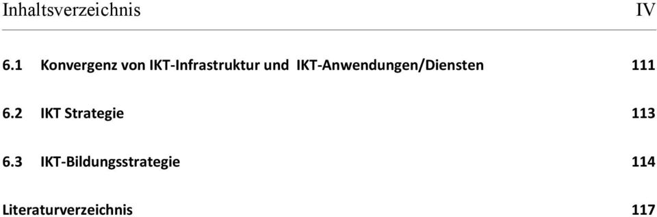 IKT- Anwendungen/Diensten 111 6.