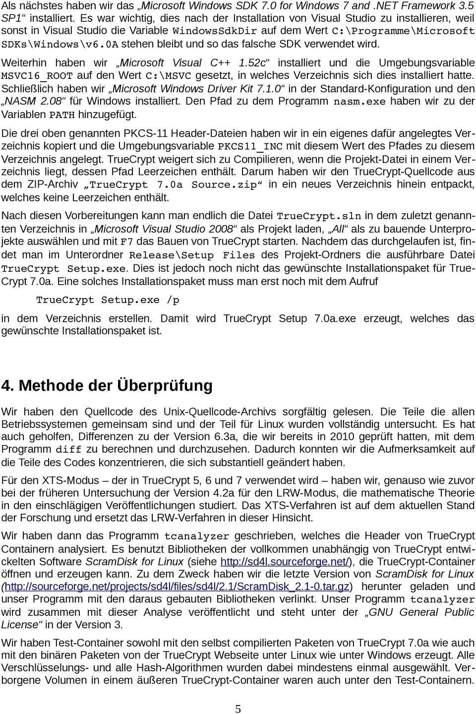 0A stehen bleibt und so das falsche SDK verwendet wird. Weiterhin haben wir Microsoft Visual C++ 1.