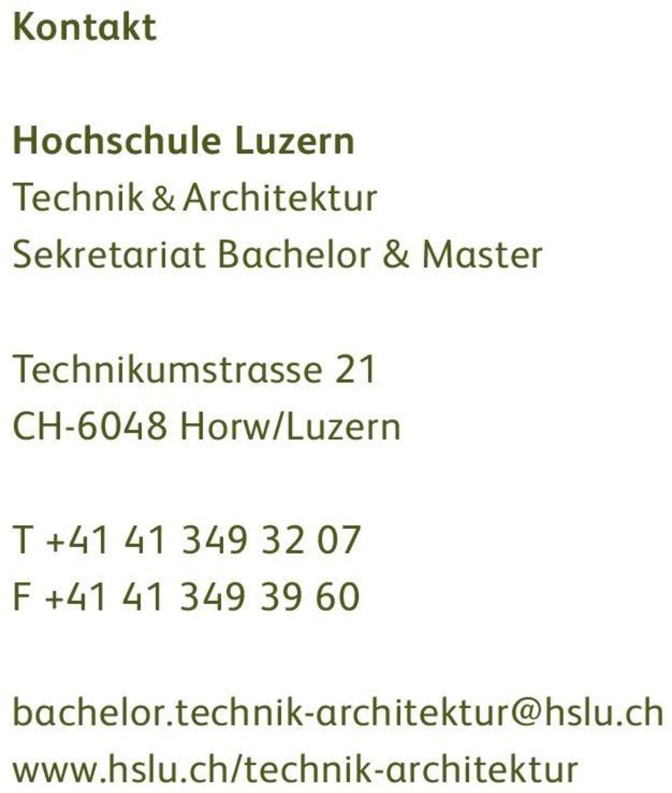 CH-6048 Horw/Luzern T +41 41 349 32 07 F +41 41 349 39