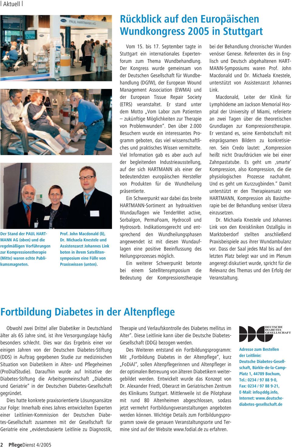 September tagte in Stuttgart ein internationales Expertenforum zum Thema Wundbehandlung.