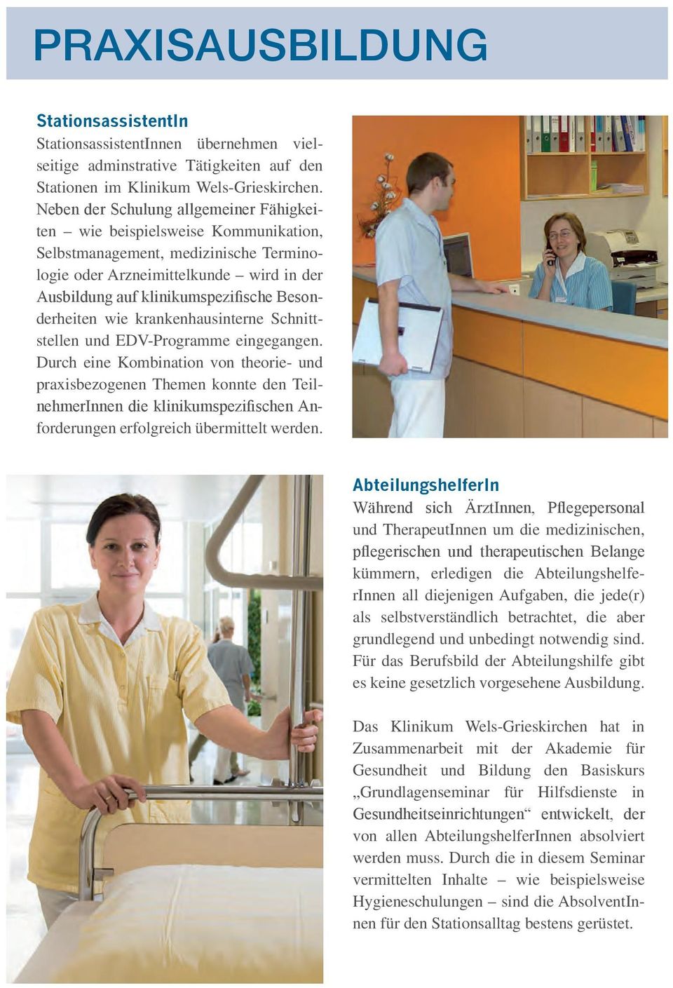 Besonderheiten wie krankenhausinterne Schnittstellen und EDV-Programme eingegangen.