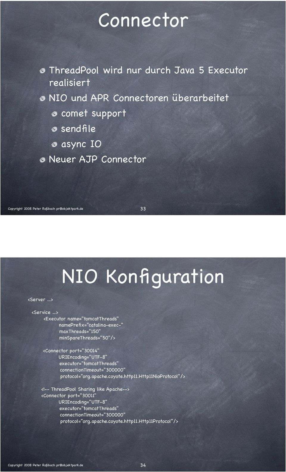 <Connector port="30014" URIEncoding="UTF-8"!! executor="tomcatthreads"!!! connectiontimeout="300000" protocol="org.apache.coyote.http11.http11nioprotocol"/> <!