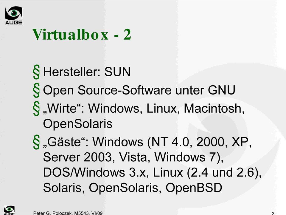 0, 2000, XP, Server 2003, Vista, Windows 7), DOS/Windows 3.