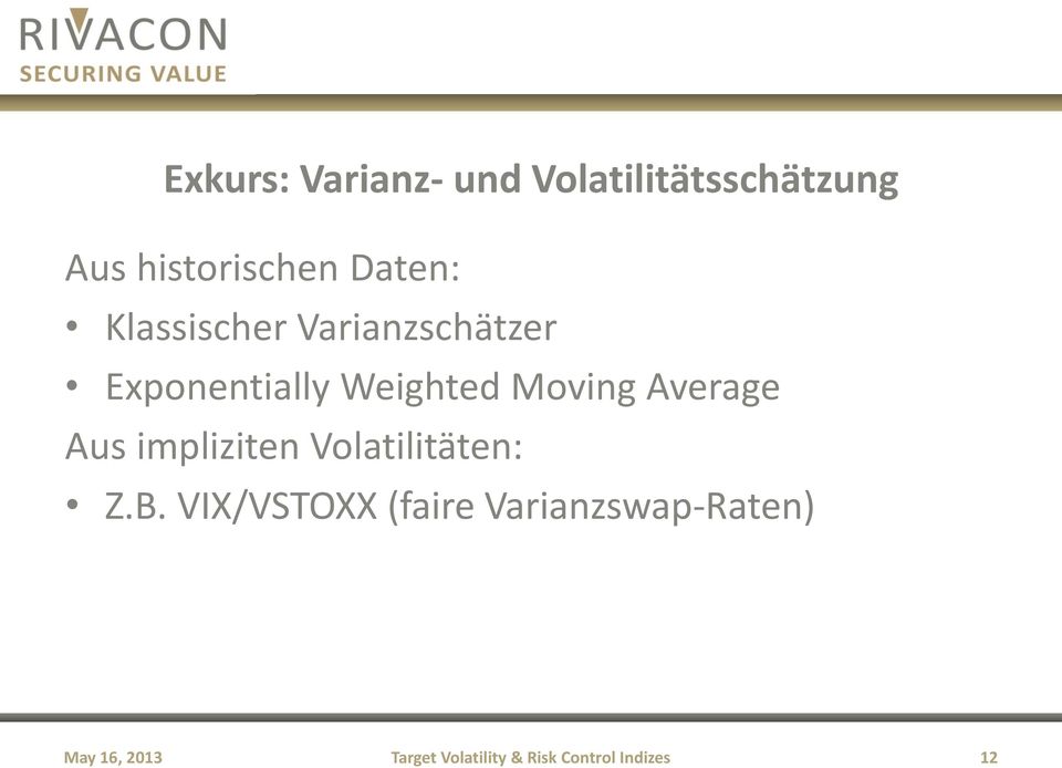 Average Aus impliziten Volatilitäten: Z.B.