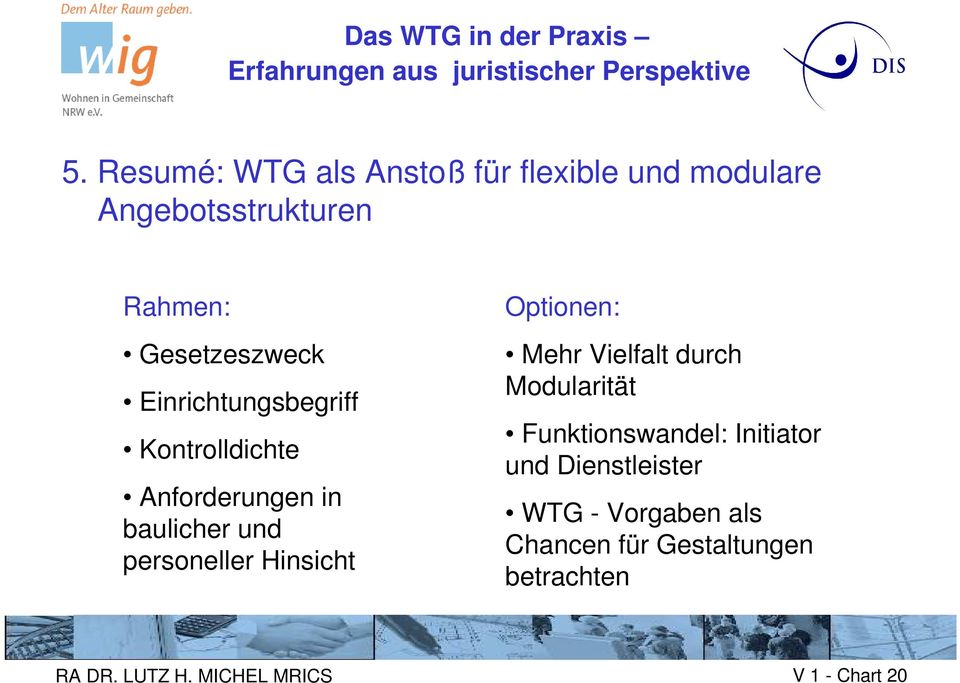 personeller Hinsicht Optionen: Mehr Vielfalt durch Modularität Funktionswandel: Initiator