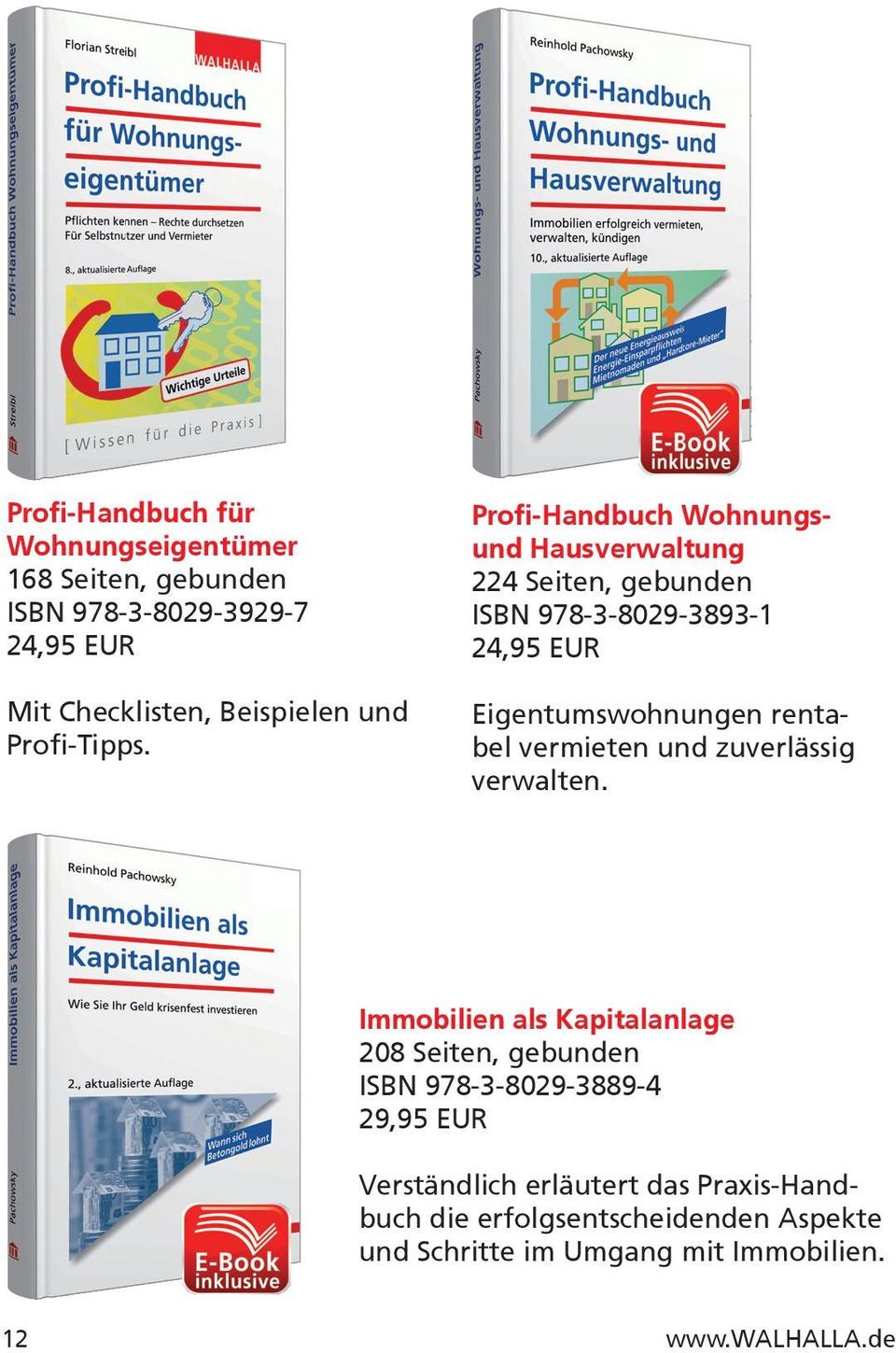 Profi-Handbuch Wohnungsund Hausverwaltung 224 Seiten, gebunden ISBN 978-3-8029-3893-1 24,95 EUR Eigentumswohnungen