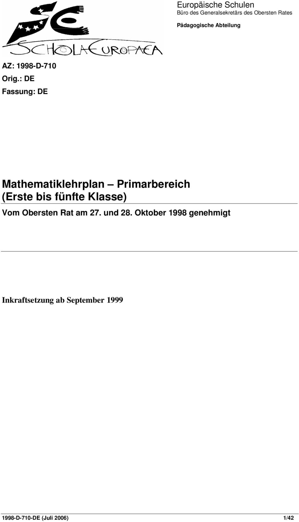 : DE Fassung: DE Mathematiklehrplan Primarbereich (Erste bis fünfte Klasse)