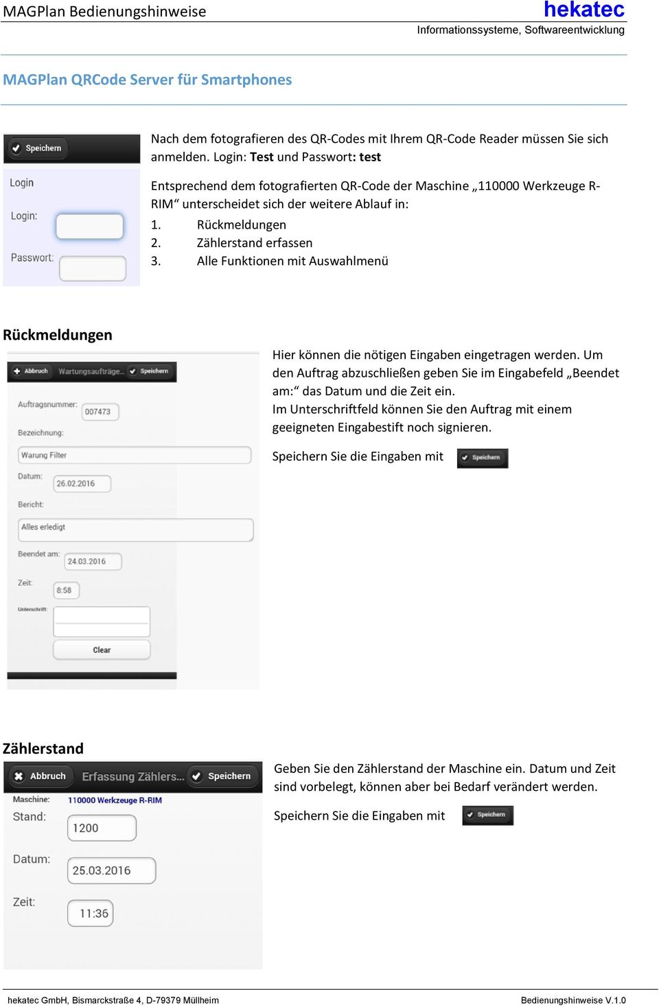 Zählerstand erfassen 3. Alle Funktionen mit Auswahlmenü Hier können die nötigen Eingaben eingetragen werden.