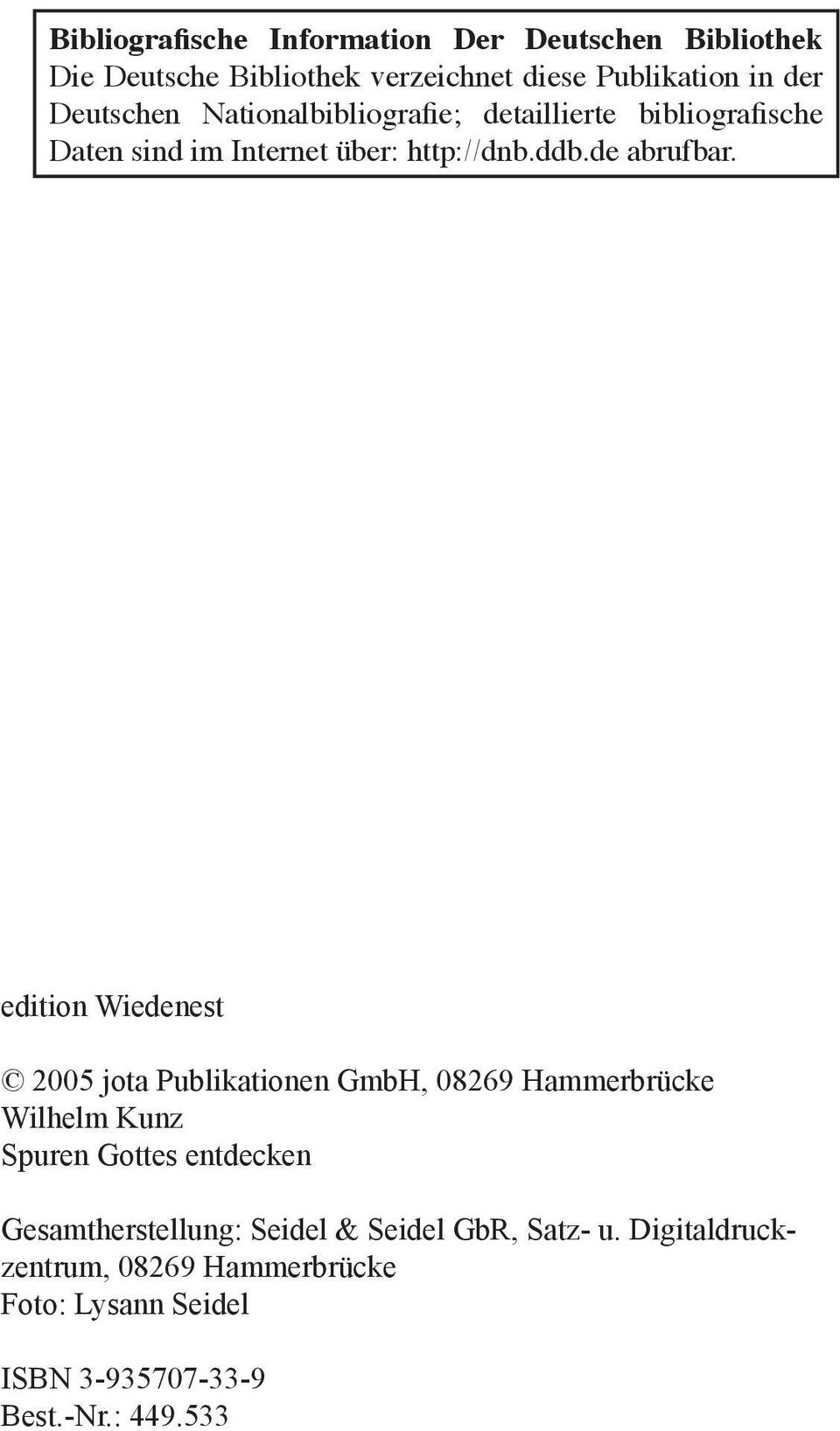 edition Wiedenest 2005 jota Publikationen GmbH, 08269 Hammerbrücke Wilhelm Kunz Spuren Gottes entdecken