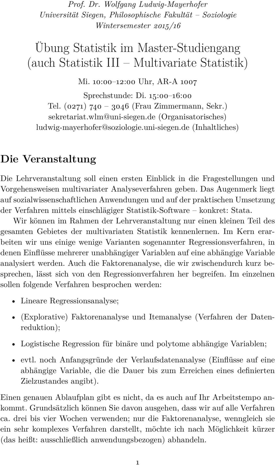 de (Organisatorisches) ludwig-mayerhofer@soziologie.uni-siegen.