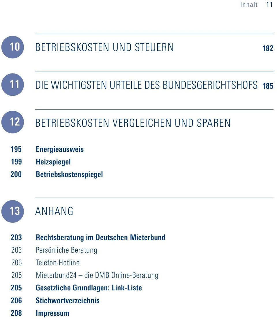 Anhang 203 Rechtsberatung im Deutschen Mieterbund 203 Persönliche Beratung 205 Telefon-Hotline 205