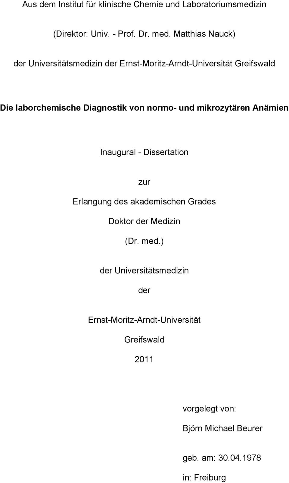 normo- und mikrozytären Anämien Inaugural - Dissertation zur Erlangung des akademischen Grades Doktor der Medizin (Dr.