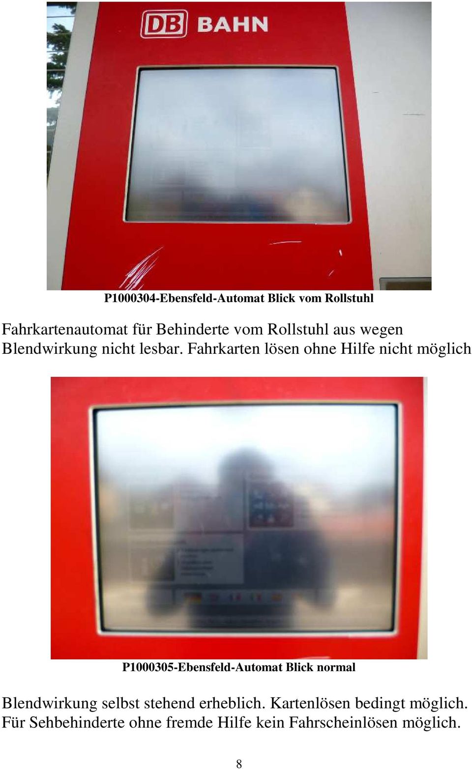 Fahrkarten lösen ohne Hilfe nicht möglich P1000305-Ebensfeld-Automat Blick normal