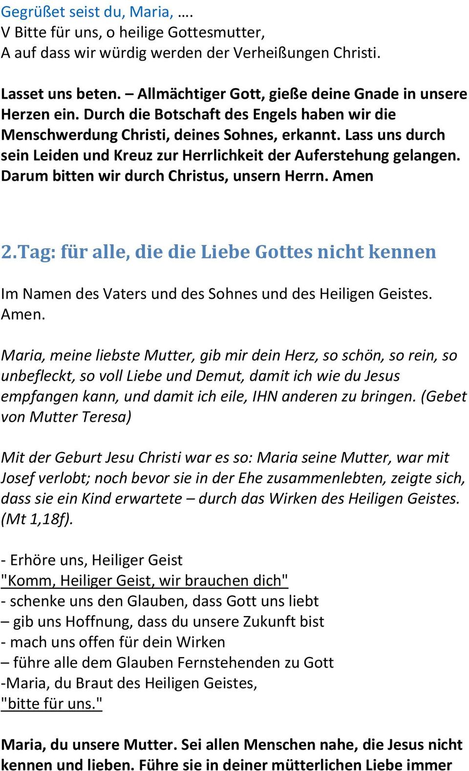 Darum bitten wir durch Christus, unsern Herrn. Amen 2.