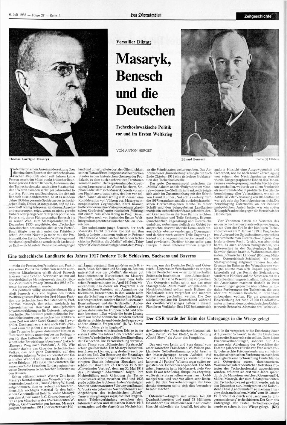 Mittelpunkt kritischer Beurteilungen wie Edvard Benesch, Außenminister der Tschechoslowakei und später Staatspräsident.