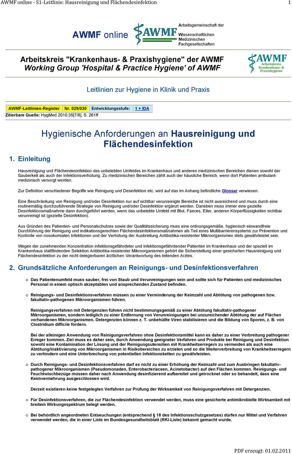 029/030 Entwicklungsstufe: 1 + IDA Zitierbare Quelle: HygMed 2010;35[7/8], S. 261ff 1.