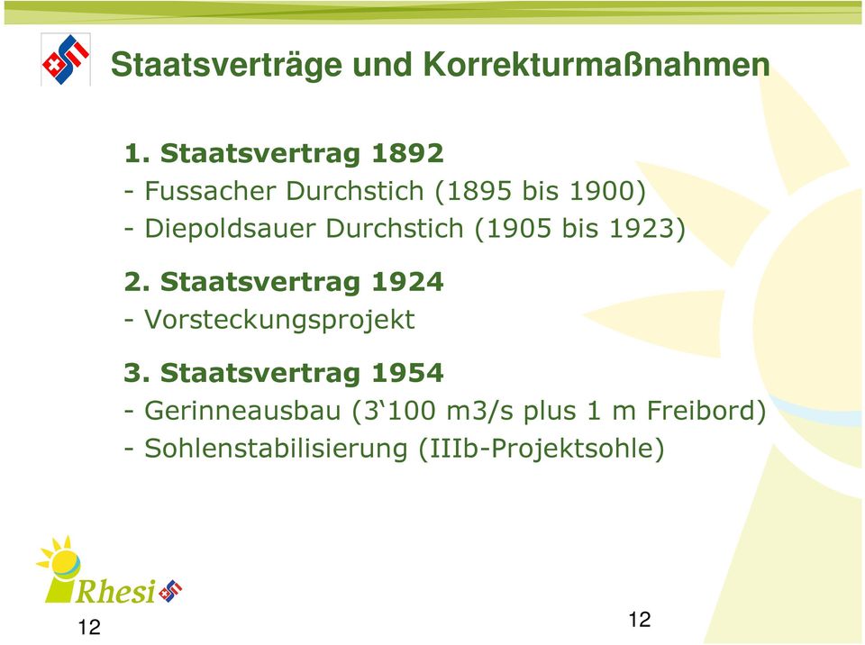 Durchstich (1905 bis 1923) 2. Staatsvertrag 1924 - Vorsteckungsprojekt 3.