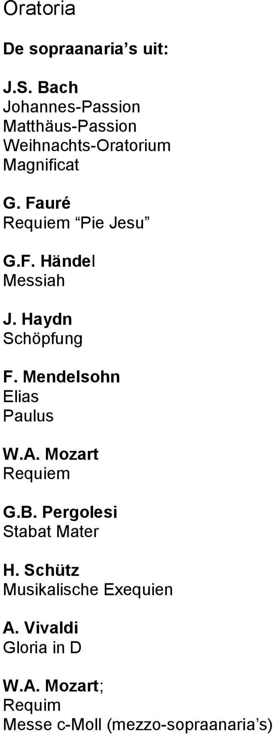 Fauré Requiem Pie Jesu G.F. Händel Messiah J. Haydn Schöpfung F.