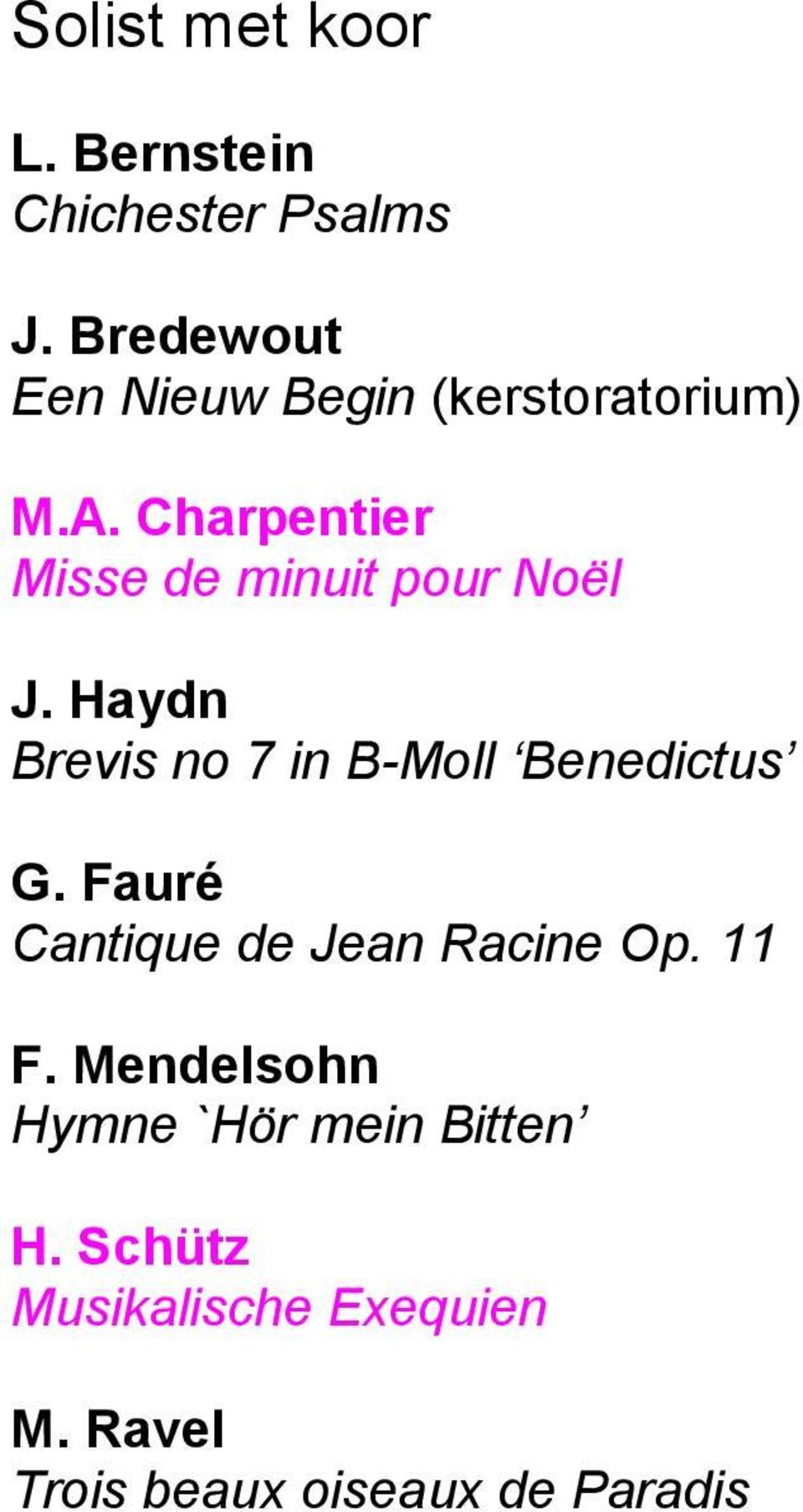 Charpentier Misse de minuit pour Noël J. Haydn Brevis no 7 in B-Moll Benedictus G.