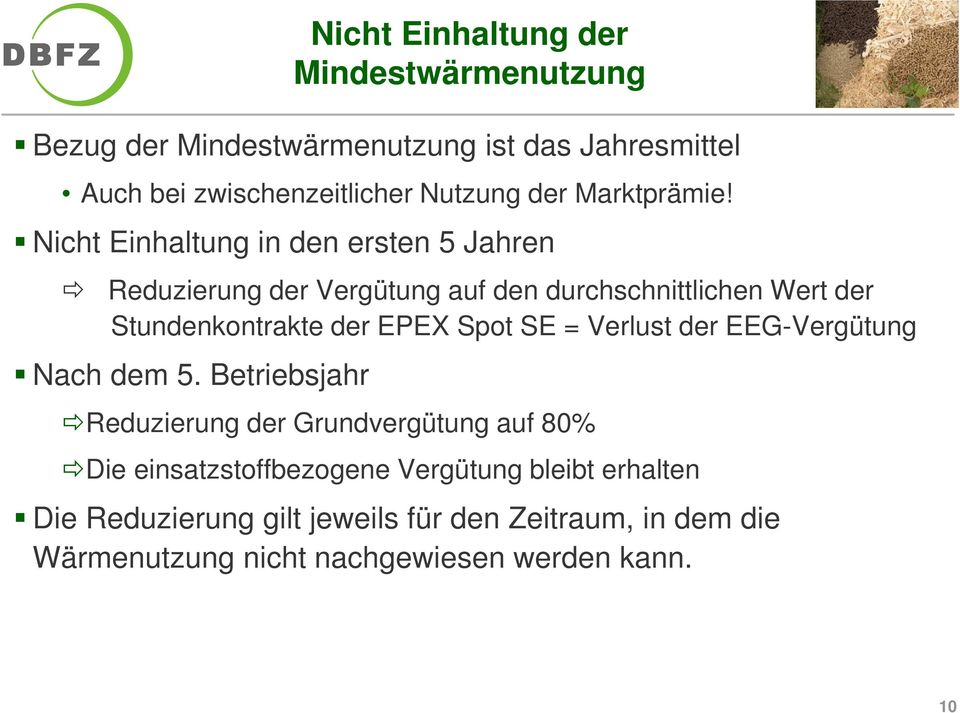 Nicht Einhaltung in den ersten 5 Jahren Reduzierung der Vergütung auf den durchschnittlichen Wert der Stundenkontrakte der EPEX Spot