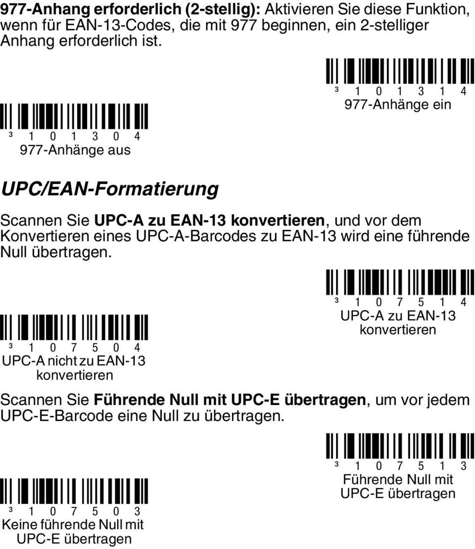 UPC-A-Barcodes zu EAN-13 wird eine führende Null übertragen.